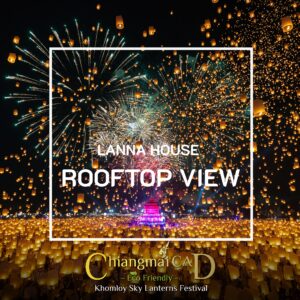 Private Rooftop view Lanna house
